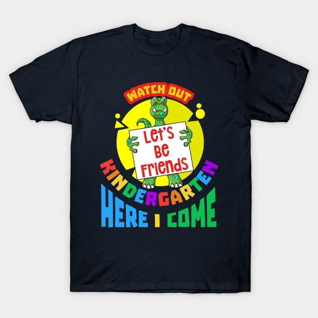 Watch Out Kindergarten Here I Come | Kindergarten Dinosaur T-Shirt by Ashley-Bee